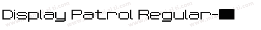 Display Patrol Regular字体转换